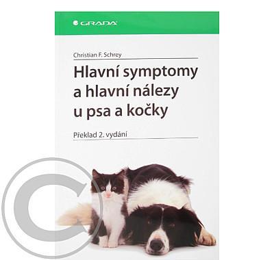 Hlavní symptomy a hlavní nálezy u psa a kočky